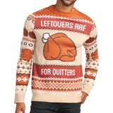 Men's Leftovers Are For Quitters Sweater