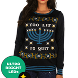 Women's Too Lit to Quit Light Up Ugly Hanukkah Sweater