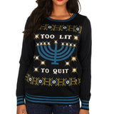 Women's Too Lit to Quit Light Up Ugly Hanukkah Sweater