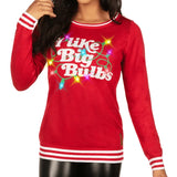 Women's I Like Big Bulbs Light Up Ugly Christmas Sweater