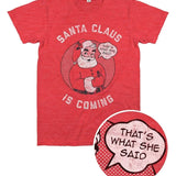 Men's Santa Claus is Coming Tee